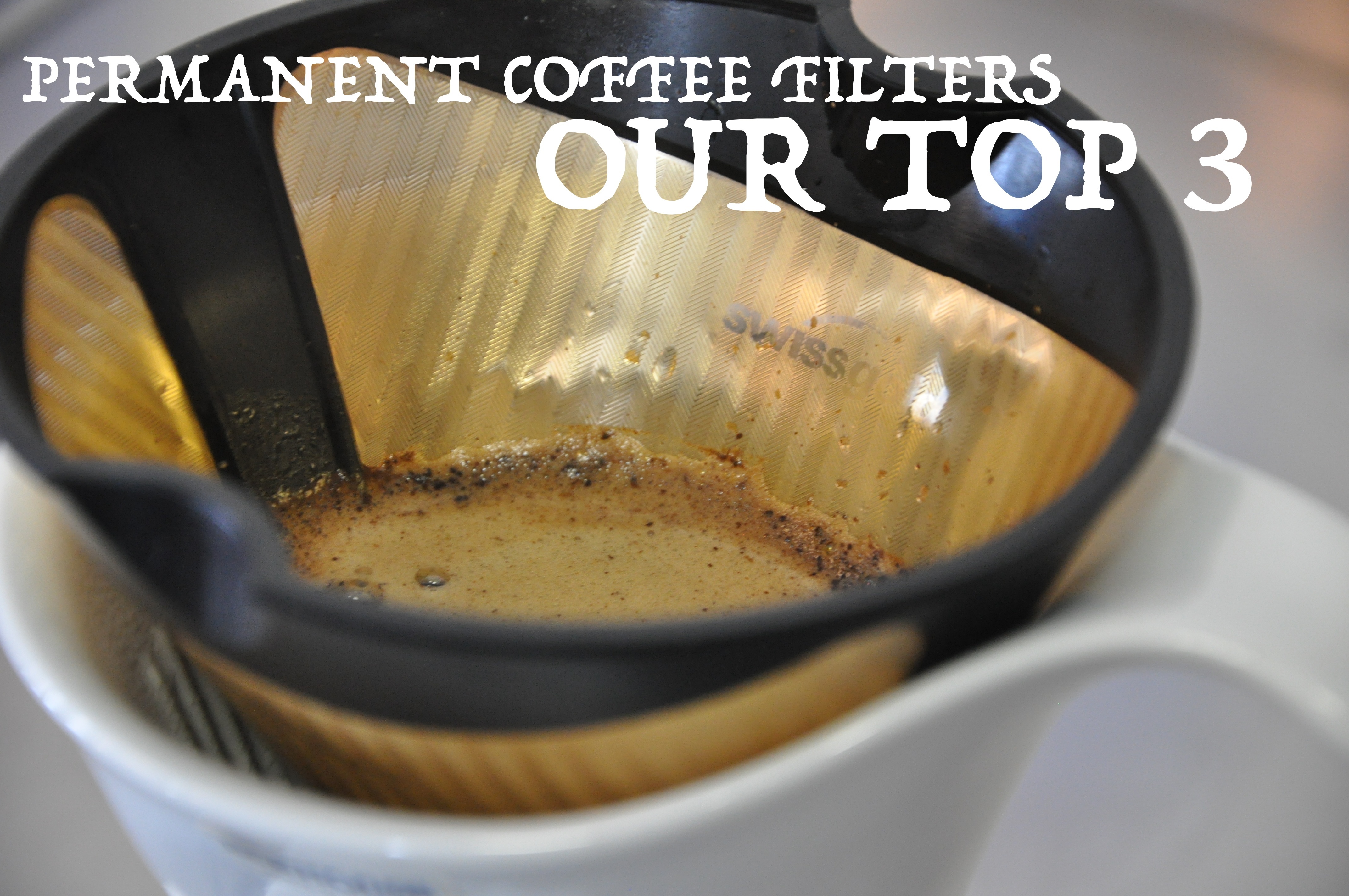 The 3 Best Permanent Coffee Filters Our Review