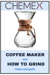 Chemex Coffee Maker Review, How To Grind, & Benefits