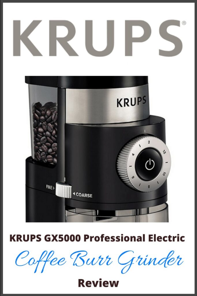 KRUPS GX5000 Pro Electric Coffee Burr Grinder Review